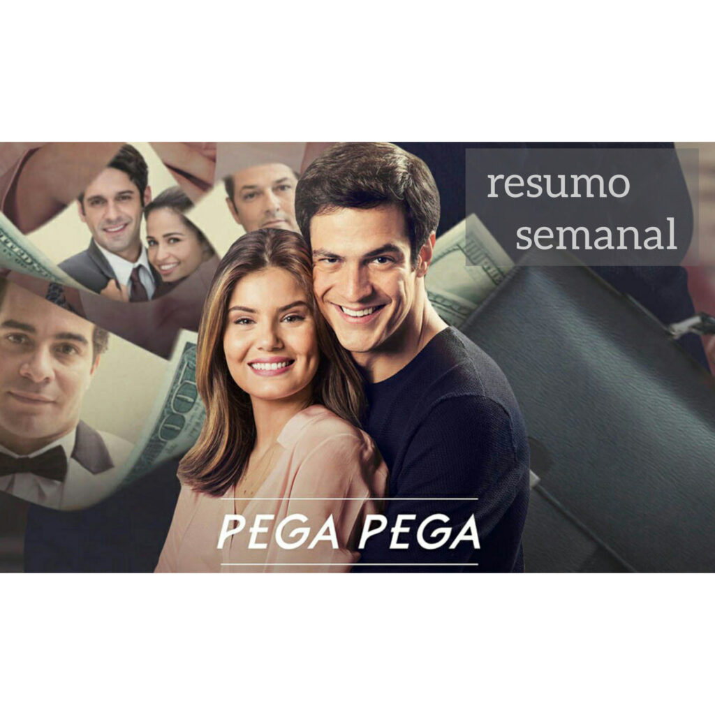 a l t:"Resumo da novela Pega Pega capítulos dessa semana"